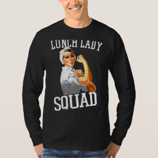 Lunch Lady Cafeteria Worker Lunch Lady Squad T-Shirt
