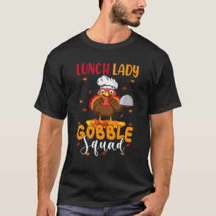 Lunch Lady Gobble Squad Erntedank Türkei Mittagess T-Shirt