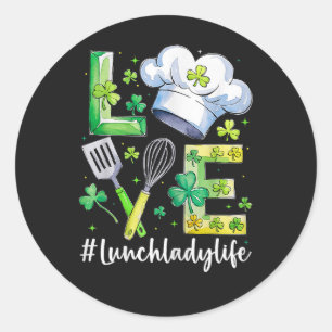 Lunch Lady Life Frohen St. Patrick-Tag Runder Aufkleber