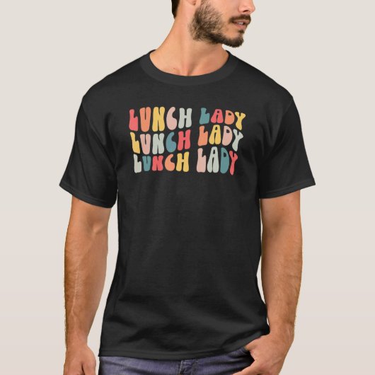 Lunch Lady Retro Groovy Schule T-Shirt (Vorderseite)