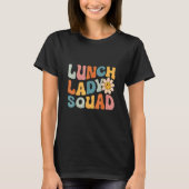 Lunch Lady Squad Back to School Cafeteria Lady Wor T-Shirt (Vorderseite)
