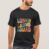 Lunch Lady Squad Back to School Cafeteria Lady Wor T-Shirt (Vorderseite)