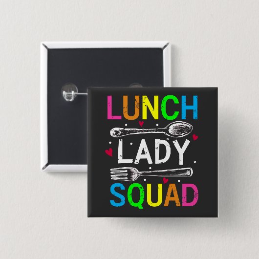 Lunch Lady Squad Cafeteria Workers Square Button (Vorne & Hinten)