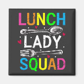 Lunch Lady Squad Cafeteria Workers Square Magnet (Vorne)