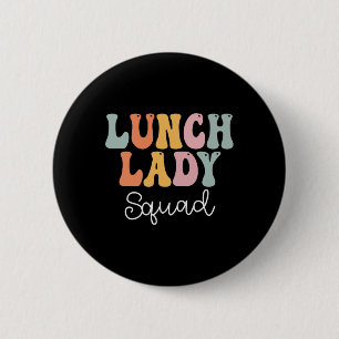 Lunch Lady Squad Retro Groovy Vintag erster Tag Button