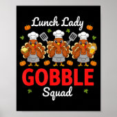 Lunch Lady Thanksgiving Funny Gobble Squad  Poster (Vorne)
