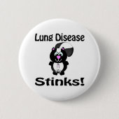 Lung Disease stinks Skunk Awareness Design Button (Vorderseite)