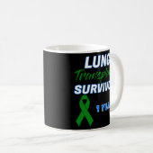 Lung Transplantat erste Jahrestag Ein Jahr Survivo Kaffeetasse (VorderseiteRechts)