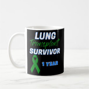 Lung Transplantat erste Jahrestag Ein Jahr Survivo Kaffeetasse