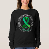 Lung Transplantat Survivor Green Ribbon Custom Sweatshirt (Vorderseite)