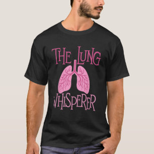 Lunge Whisperer - Atemtherapeutische Lungen P T-Shirt