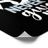 Lungenkrebs-Bewusstsein nie aufgeben nie geben Poster (Ecke)