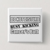 Lungenkrebs kann den Kicking-Hintern nicht stören Button (Vorderseite)