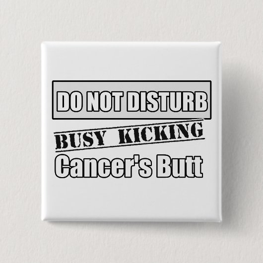Lungenkrebs kann den Kicking-Hintern nicht stören Button (Vorderseite)