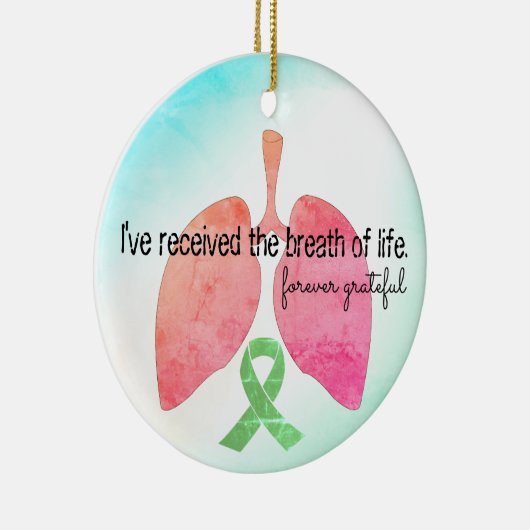 Lungentransplant Ich habe den Atem des Lebens erha Keramik Ornament (Rechts)