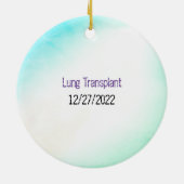 Lungentransplant Ich habe den Atem des Lebens erha Keramik Ornament (Hinten)