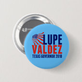 Lupe Valdez für Gouverneur von Texas 2018 Button (Vorne & Hinten)