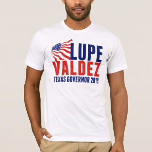 Lupe Valdez für Texas-Gouverneur 2018 T-Shirt