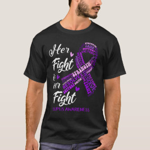 Lupus Awareness Ihr Kampf ist unser Kampf T-Shirt