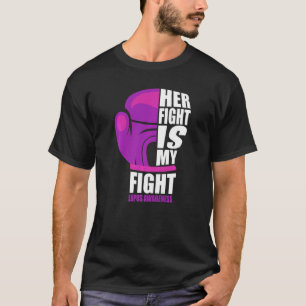 Lupus Awareness Lupus Ihr Kampf ist mein Kampf T-Shirt
