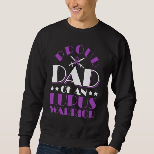 Lupus Awareness Proud Dad Of An Lupus Warrior 1 Sweatshirt (Vorderseite)