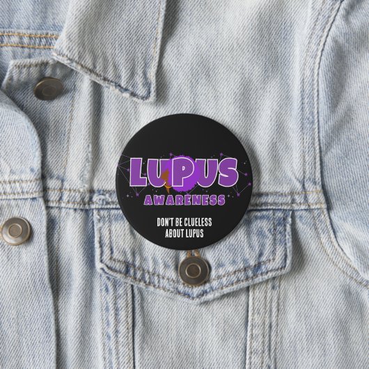 LUPUS AWARENESS Seien Sie nicht unsicher über Lupu Button (Beispiel)