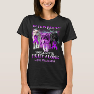 Lupuswolf kämpft nie allein T-Shirt