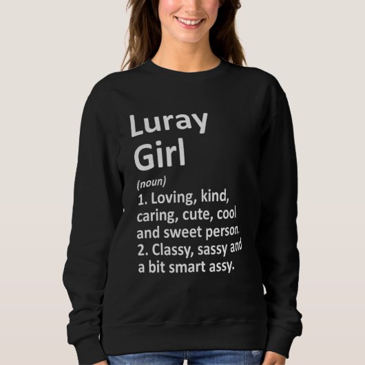 Luray Girl Va Virginia Funny City Zuhause Roots Sweatshirt (Vorderseite)
