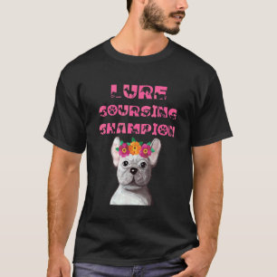 Lure Coursing Champion Hund mit Blume Crown T-Shirt
