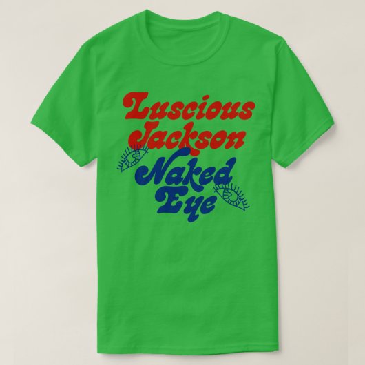 Luscious Jackson 90s Style Fandesign T-Shirt (Design vorne)
