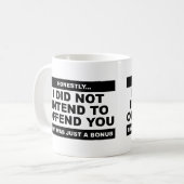 Lust, den Funny Mug zu beleidigen Kaffeetasse (Vorderseite Links)