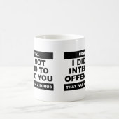 Lust, den Funny Mug zu beleidigen Kaffeetasse (Mittel)