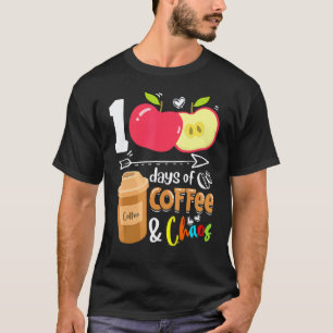 Lustig 100 Tage Kaffee & Chaos 100. Tag Schule T-Shirt