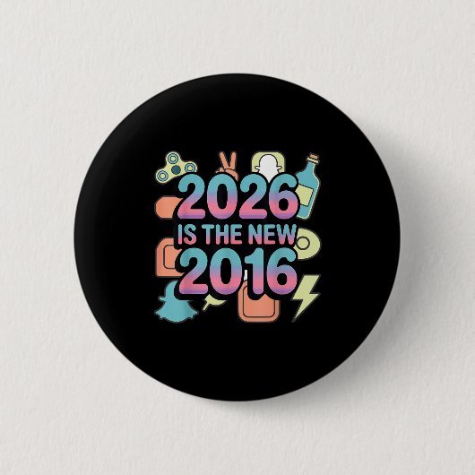 Lustig 2026 Neu 2016 Retro Nostalgie Button (Vorderseite)