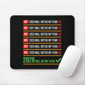 Lustig 2026 Wird Mein Jahr Sitive Comeback Humor  Mousepad (Mit Mouse)