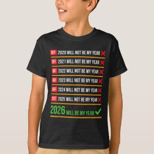 Lustig 2026 Wird Mein Jahr Sitive Comeback Humor T-Shirt