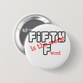 Lustig, "50 ist das schlechteste " button (Vorne & Hinten)