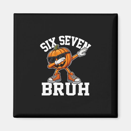 Lustig 67 Bruh Halloween Sechs Sieben Meme Brainro Magnet (Vorne)