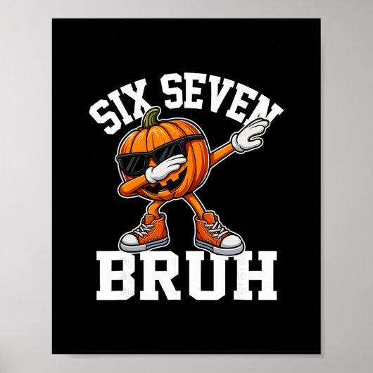 Lustig 67 Bruh Halloween Sechs Sieben Meme Brainro Poster (Vorne)