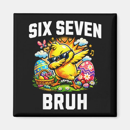 Lustig 67 bruh Ostern dabbing Mädchen Meme sechs s Magnet (Vorne)