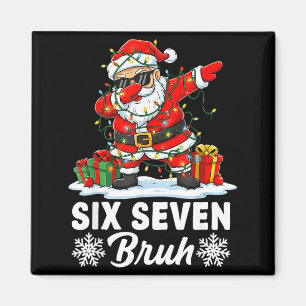 Lustig 67 Bruh Weihnachten 6 7 Sechs Sieben Bruh M Magnet