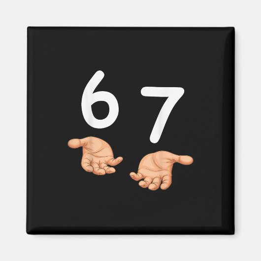 Lustig 67 Hände Six Seven Meme Nummer 6 und 7 Gen Magnet (Vorne)