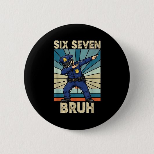 Lustig 67 Meme 6 7 Sechs Sieben Liceman Läusebeamt Button (Vorderseite)
