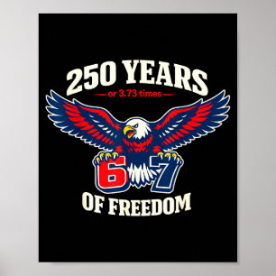 Lustig 67 sechs sieben Adler 4. Juli Meme USA-Flag Poster