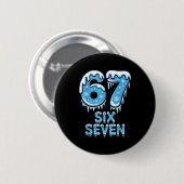 Lustig 67 Sechs Sieben Meme Eisiger Schnee Winter  Button (Vorne & Hinten)