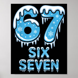Lustig 67 Sechs Sieben Meme Eisiger Schnee Winter Poster