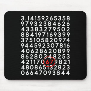 Lustig 67 Tag 3.14 Nummer sechs sieben Meme Mathe Mousepad
