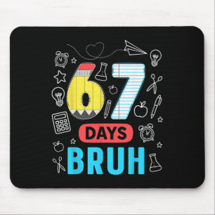 Lustig 67 Tage Bruh Six Seven Meme Lehrer Kinder N Mousepad