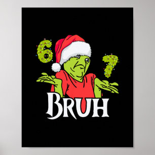 Lustig 6 7 Bruh Frohe Weihnachten Santa 67 Meme Mä Poster