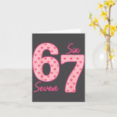 Lustig 6 7 Meme Herz Gen Alpha Sechs Sieben 67 Val Karte (Gelbe Blume)